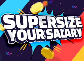 Supersize your Salary